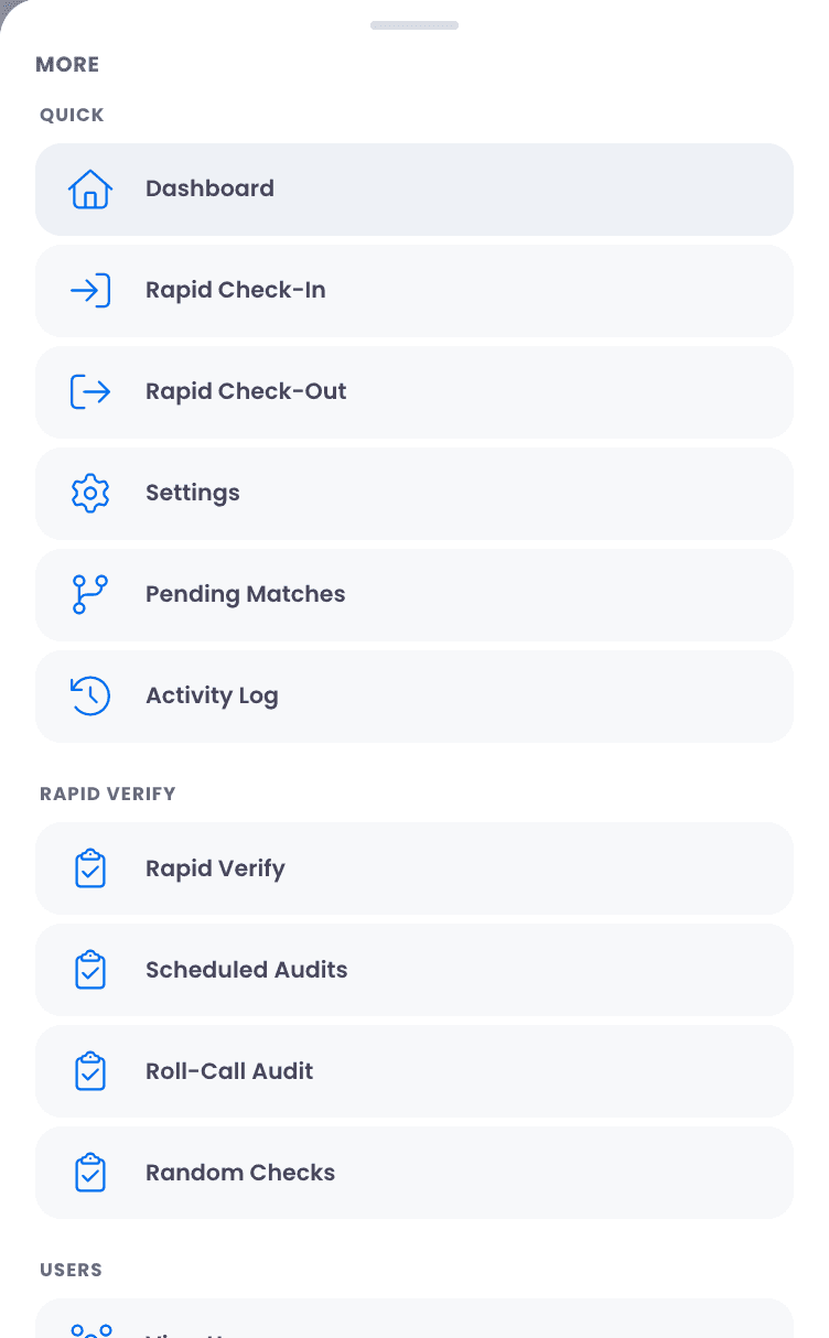 The More sheet listing Dashboard, Rapid Check-In, Rapid Check-Out, Settings, Pending Matches, and Activity Log, then a Rapid Verify group with Rapid Verify, Scheduled Audits, Roll-Call Audit, and Random Checks